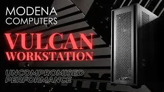 Modena Computers Vulcan - Workstations Done Right