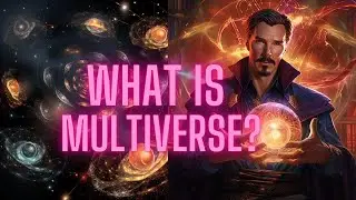 Basic concepts of Multiverse.