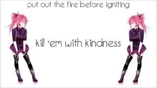[Nightcore Lyrics] Kill 'Em With Kindness