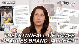 The Downfall of James Charles Brand.. ALREADY 