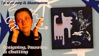 design, draw, photoshop, and catch up with me.