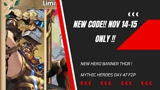 New Code!! Nov 14-15 || Tips for final push Arena || Day 47 F2P mythic Heroes