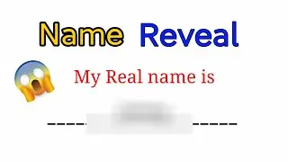 Finally.. My NAME Reveal (Real)