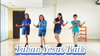 Tuhan Yesus Baik - Line Dance