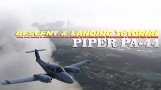 MSFS : Carenado Piper PA-44 Seminole : Descent, Approach and Landing tutorial