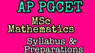 Ap Pgcet, Msc Mathematics syllabus & preparations @competitivetutorial504