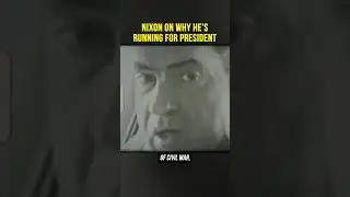 Richard Nixon On Why He's Running For President In 1968 
