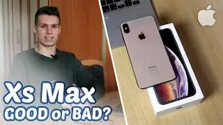 Apple iPhone Xs Max Test - Good or Bad?