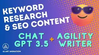 Keyword Research + SEO Content w/ChatpGPT + Agility Writer