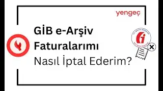 GİB e-Arşiv Portal Üzerinde Resmileştirdiğim Faturalarımı Nasıl İptal Edebilirim?