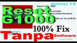 VIDEO TUTORIAL RESET G1000 MANUAL RESET PRINTER CANON G1000 HOW TO RESET CANON G1000 PRINTER SERVICE