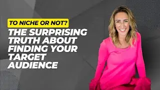 Niche or NOT? The Surprising Truth About Finding Your Target Audience