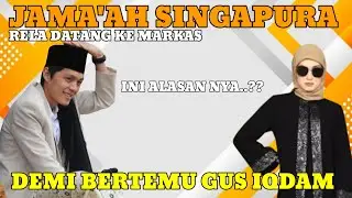 Tak disangka!! jama'ah asal Singapura rela datang ke markas demi Gus iqdam.