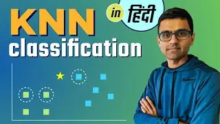 Hindi Machine Learning Tutorial 15 - K nearest neighbors classification with python code