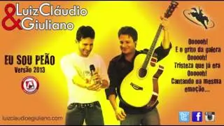 Luiz Cláudio e Giuliano - Eu sou Peão 2013 ELES ESTÃO DE VOLTA.