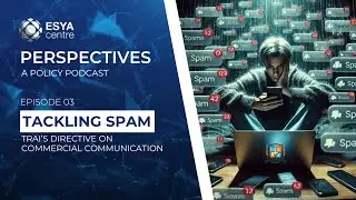 Perspectives | Ep 03 | Tackling Spam: TRAI's Directive on Commercial Communication