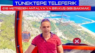 Kuş Bakışı Tünektepe Teleferik Antalya
