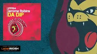 Jerome Robins - Da Dip (Original Mix)