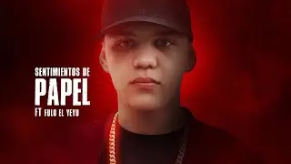 4) Sentimientos de papel - Macho LXIII ft. Fulo el Yeyo (El de la 13 EP) @BeyondMusicCompany