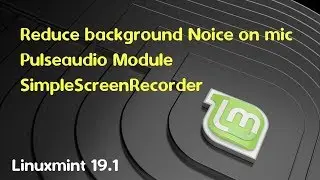 remove background noise on mic simplescreenrecorder linuxmint