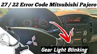 27 PNP SW / 22 Input Spd SN Mitsubishi Pajero Gear Light Blinking || Expline + Solution