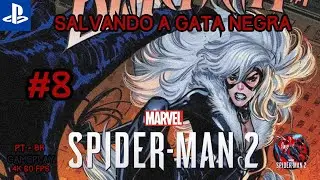Marvel's Spider-Man 2 #8 Salvando a BLACK CAT! - 4K 60FPS (PT-BR) PS5