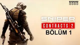 Sniper Ghost Warrior Contracts 2 |  Bölüm 1
