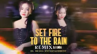 DJ LINDA CỰC CUỐN 🔥 BẢN MIX ĐÁNH ĐỖ DÂN BAY PHÒNG - SET FIRE TO THE RAIN - SILVER SMOKE REMIX
