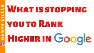 What is Stopping Your website to RANK on GOOGLE SERP - Does Your website is Effecting by SPAM SCORE