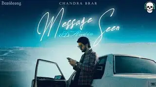 Message Seen // 8D AUDIO // Chandra Brar // Deejay Singh // Happie #punjabisong #newsong #love