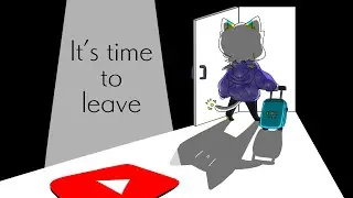 【Animation】It’s time to leave