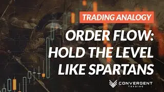 Order Flow: Hold the Level Like Spartans