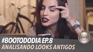 TAG: ANALISANDO LOOKS ANTIGOS #8