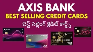 Axis Bank బెస్ట్ సెల్లింగ్ క్రెడిట్ కార్డ్స్ - Best Credit Cards 2025