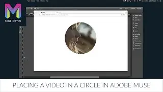 Placing a Video in a Circle | Adobe Muse CC | Muse For You