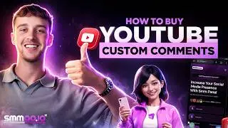Best SMM Panel for YouTube? How to Buy YouTube Custom Comments (2026)?