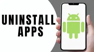 How to Uninstall Apps on Android that Won’t Uninstall & How to Disable Any System App on Android