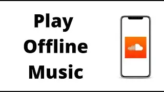 How to Play music offline on Soundcloud