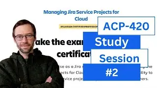 Jira use cases,  issue vs request type, workflows | ACP-420 Atlassian Certification Study Session #2