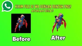 Tutorial Whatsapp | Cara Mengirim Foto Dengan Bentuk File Png