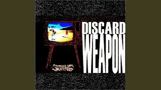 DISCARD WEAPON