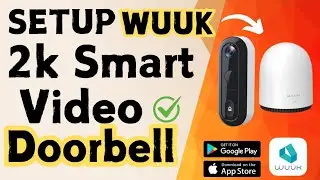 How to Setup Wuuk Wireless 2K Smart Video Doorbell | Devicessetup