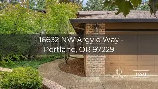 Just Listed In Bethany! 16632 NW ARGYLE WAY Portland, OR 97229