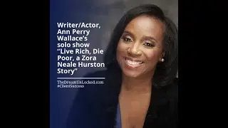 How Ann Perry Wallace's Wrote her Zora Neale Hurston One Woman Show