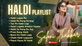 HALDI (Playlist) Saloni Thakkar | 