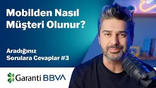 Mobilden Nasıl Müşteri Olunur? | Aradığınız Sorulara Cevaplar #3