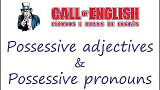 Possessive adjectives and possessive pronouns
