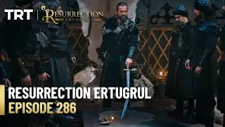 Resurrection Ertugrul Season 4 Episode 286