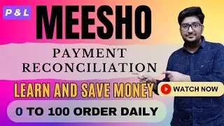 Meesho Payment Reconciliation: Stop Losing Money | Learn to Save Money & Protect Your Profits.