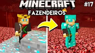 PEGUEI FULL DIAMANTE NO NETHER - Minecraft Fazendeiros #17